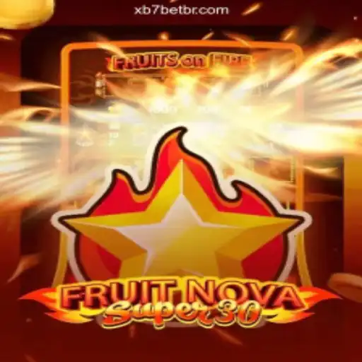 Explore the World of FruitrNovaSupe30 on XB7.bet⭐️ ONLINE PLATAFORMA OFICIAL